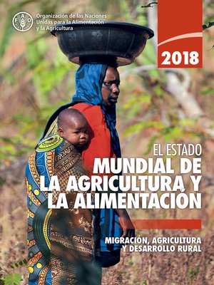 cover image of El estado mundial de la agricultura y la alimentación 2018